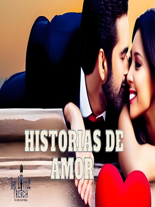 Title details for Historias de Amor by The Little French - Available